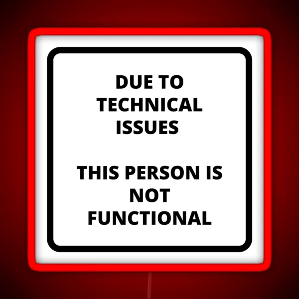 PERSON NOT FUNCTIONAL RGB Neon Sign