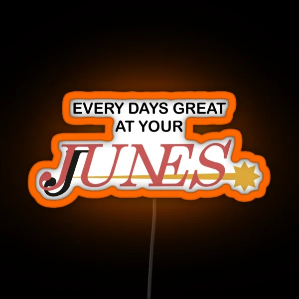 Persona 4 Every Days Great At Your Junes RGB Neon Sign