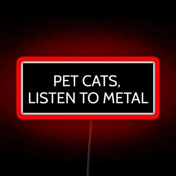 Pet Cats Listen To Metal RGB Neon Sign