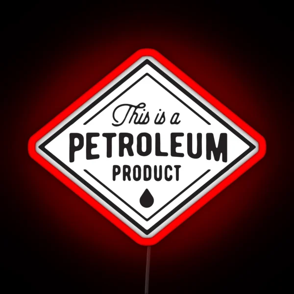 Petroleum Product Led RGB Neon Sign