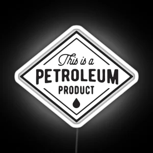 Petroleum Product Led RGB Neon Sign