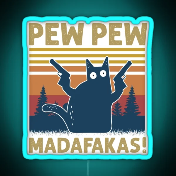 PEW PEW MADAFAKAS RGB Neon Sign