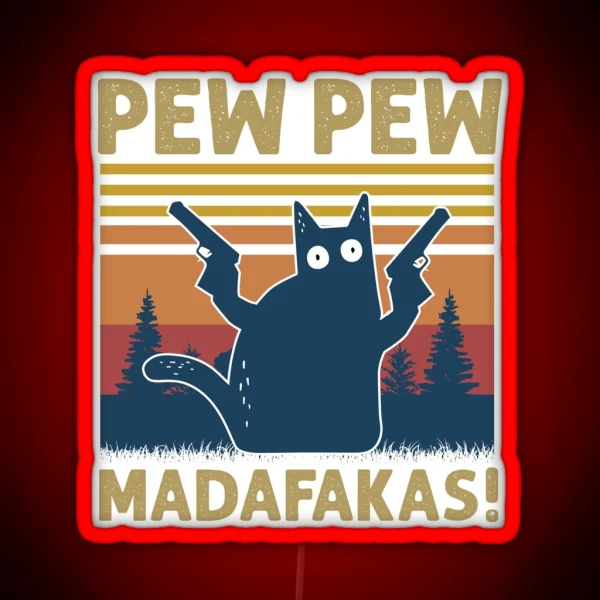 PEW PEW MADAFAKAS RGB Neon Sign