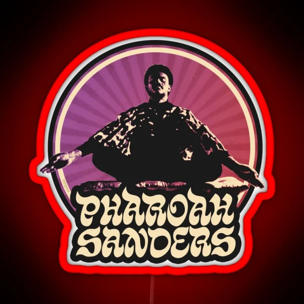 Pharoah Sanders RGB Neon Sign