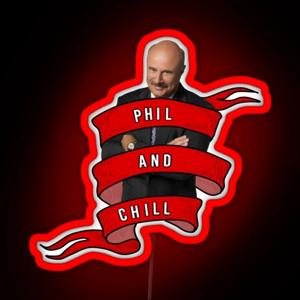 Phil And Chill RGB Neon Sign