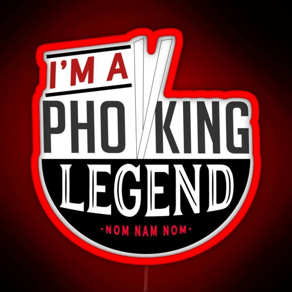 Pho King Legend RGB Neon Sign