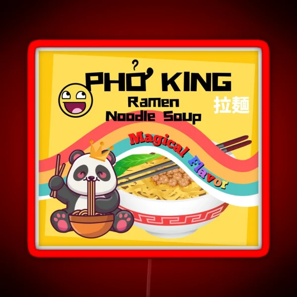Pho King Ramen Noodle Soup RGB Neon Sign