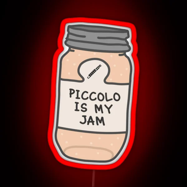 Piccolo Is My Jam RGB Neon Sign
