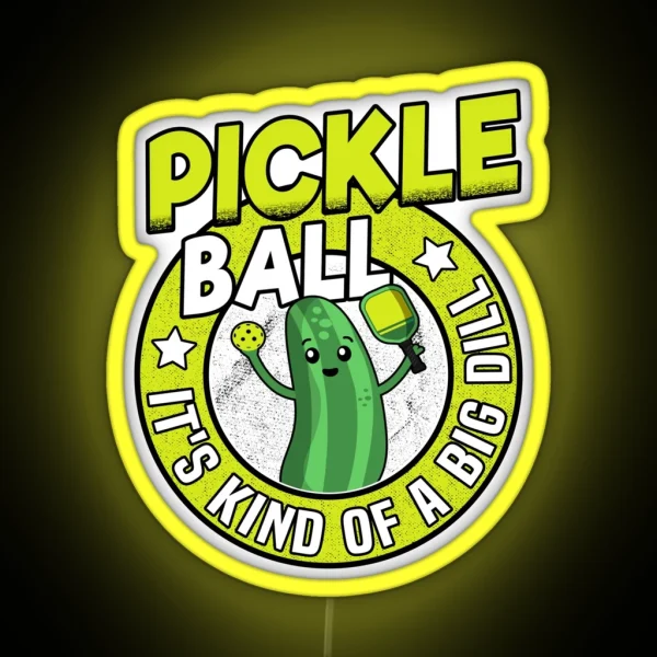 Pickleball It S Kind Of A Big Dill Retro Funny Pickle Ball RGB Neon Sign