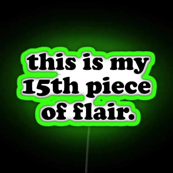 Pieces Of Flair RGB Neon Sign