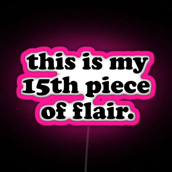Pieces Of Flair RGB Neon Sign