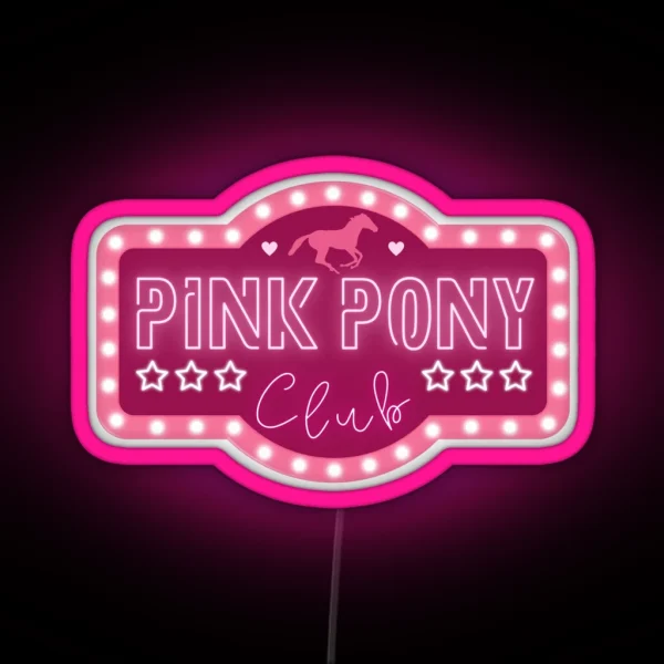 Pink Pony Club Sign V2 RGB Neon Sign