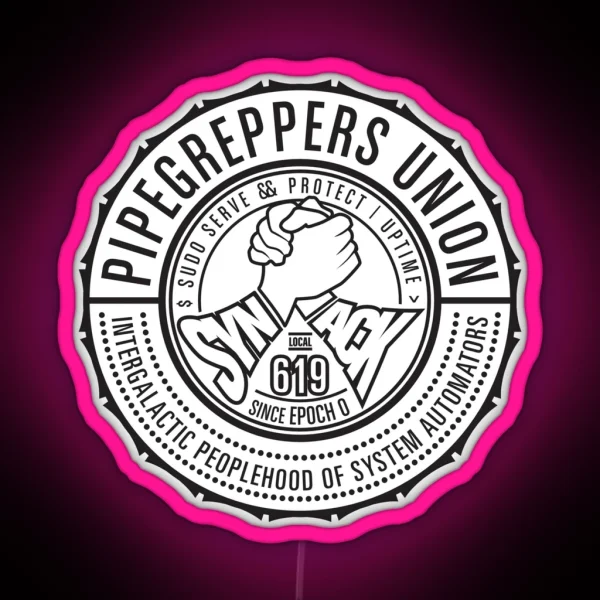 Pipegreppers Union Local 619 RGB Neon Sign