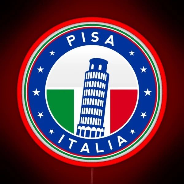 Pisa Italy Pisa Italia Pisa Tower Torre Di Pisa RGB Neon Sign