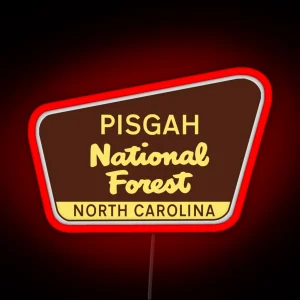 PISGAH NATIONAL FOREST NORTH CAROLINA HIKING CLIMBING CAMPING EXPLORE NATURE 2 RGB Neon Sign