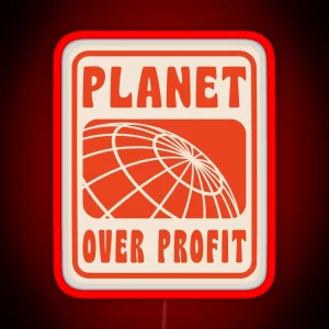 PLANET OVER PROFIT RGB Neon Sign