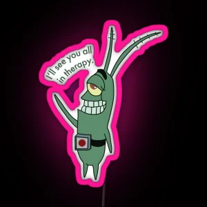 Plankton I Ll See You All In Therapy RGB Neon Sign