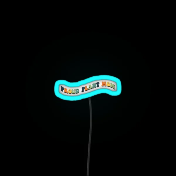 Plant Mom RGB Neon Sign
