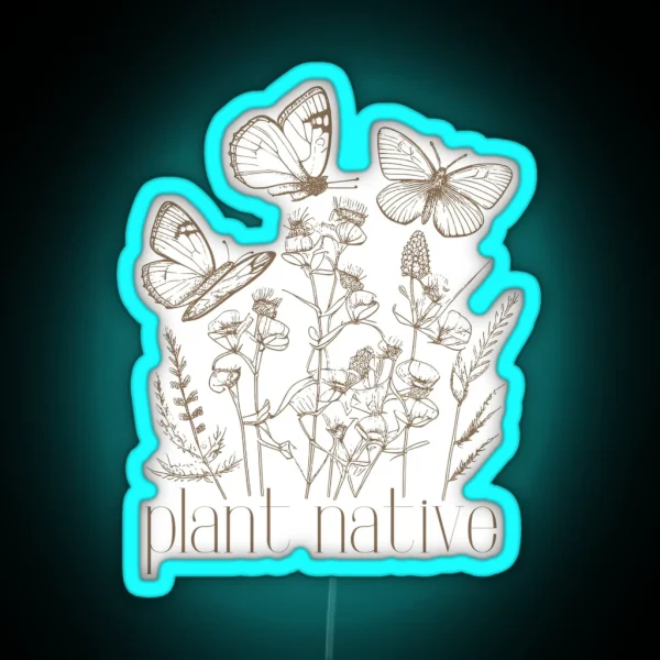 Plant Native RGB Neon Sign