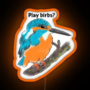 Play Birbs Wingspan Board Game Cute Kingfisher Black Text RGB Neon Sign