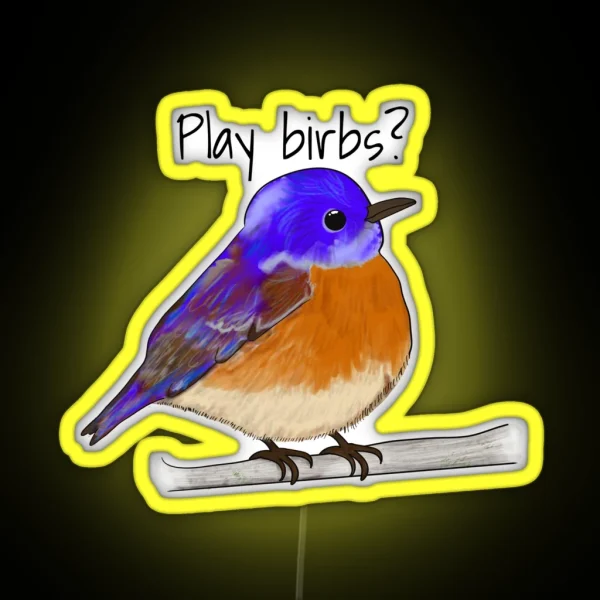 Play Birbs Wingspan Board Game Cute Western Bluebird Black Text RGB Neon Sign