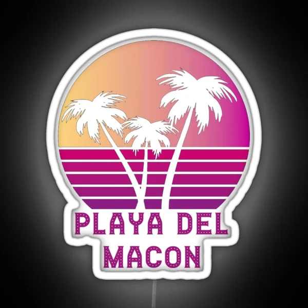 Playa Del Macon GA Funny Macon Georgia Design RGB Neon Sign