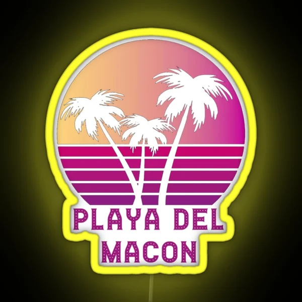 Playa Del Macon GA Funny Macon Georgia Design RGB Neon Sign
