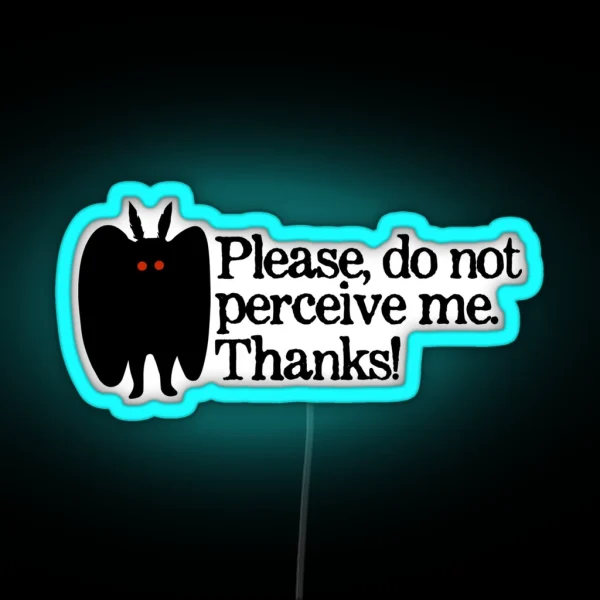 Please Do Not Perceive Me Thanks RGB Neon Sign