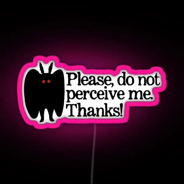 Please Do Not Perceive Me Thanks RGB Neon Sign