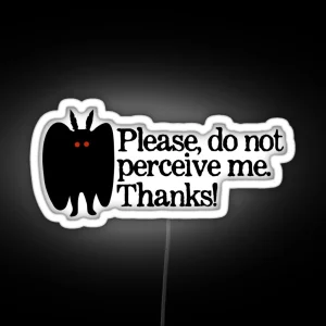 Please Do Not Perceive Me Thanks RGB Neon Sign