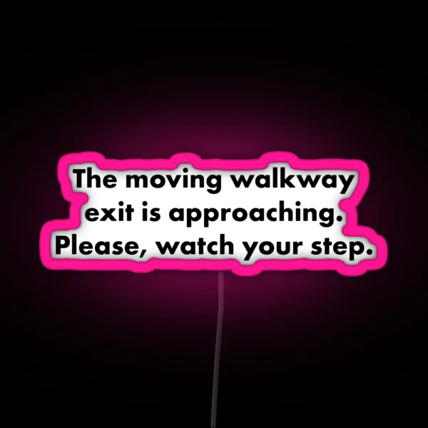 Please Watch Your Step RGB Neon Sign
