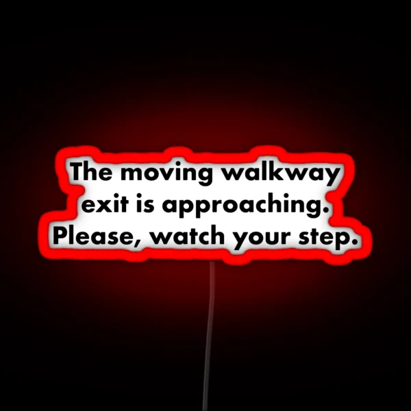 Please Watch Your Step RGB Neon Sign