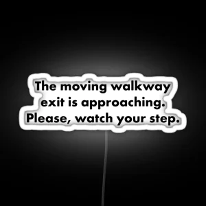 Please Watch Your Step RGB Neon Sign