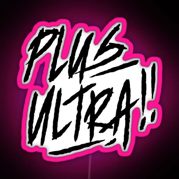 Plus Ultra For Fans RGB Neon Sign