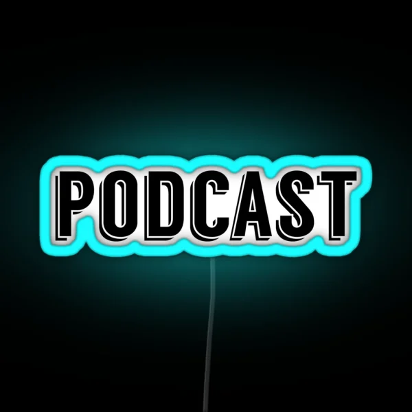 Podcast RGB Neon Sign