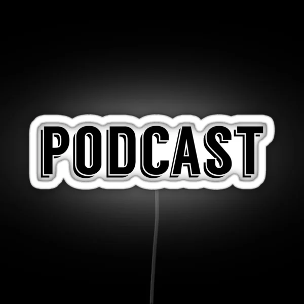 Podcast RGB Neon Sign