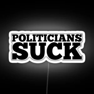 POLITICIANS SUCK RGB Neon Sign