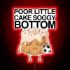 A poor little cake with a soggy bottom on a red neon sign.