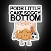 A poor little cake with a soggy bottom displayed in vibrant RGB neon sign style.