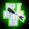 RGB Neon Sign 'Pop It Like It's Hot' - Green Glowing Decor
