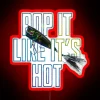 vibrant rgb neon sign saying "pop it like it's hot" in red
