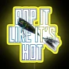 Pop It Like It's Hot neon sign with vibrant RGB lighting in yellow.
