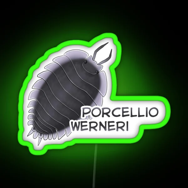 Porcellio Werneri RGB Neon Sign