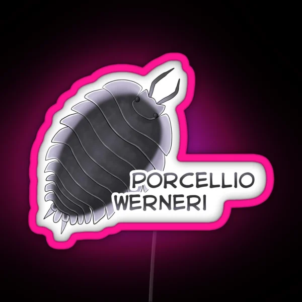 Porcellio Werneri RGB Neon Sign
