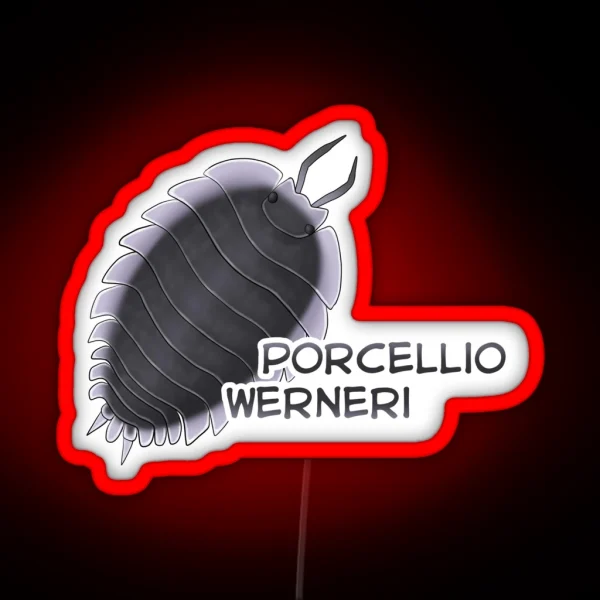 Porcellio Werneri RGB Neon Sign