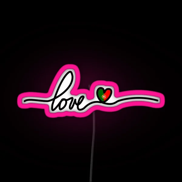 Portugal Love Flag RGB Neon Sign