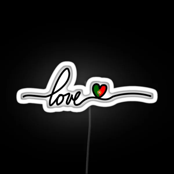 Portugal Love Flag RGB Neon Sign