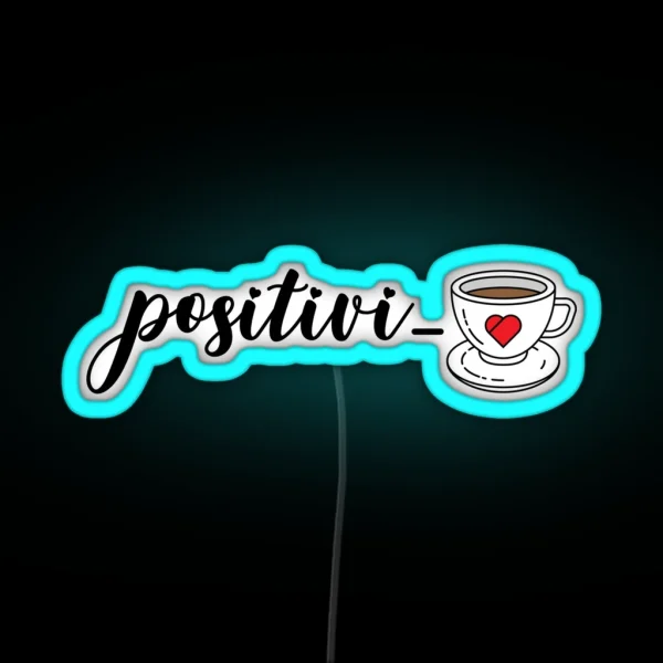 Positivi Tea Coffee Puns RGB Neon Sign