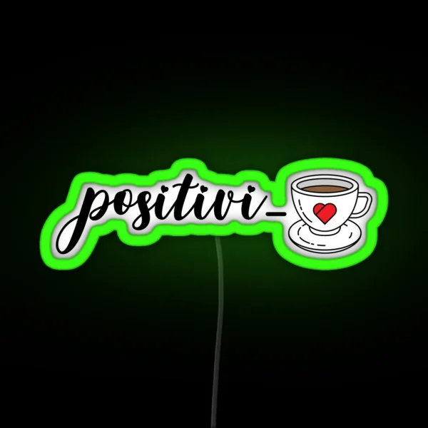 Positivi Tea Coffee Puns RGB Neon Sign