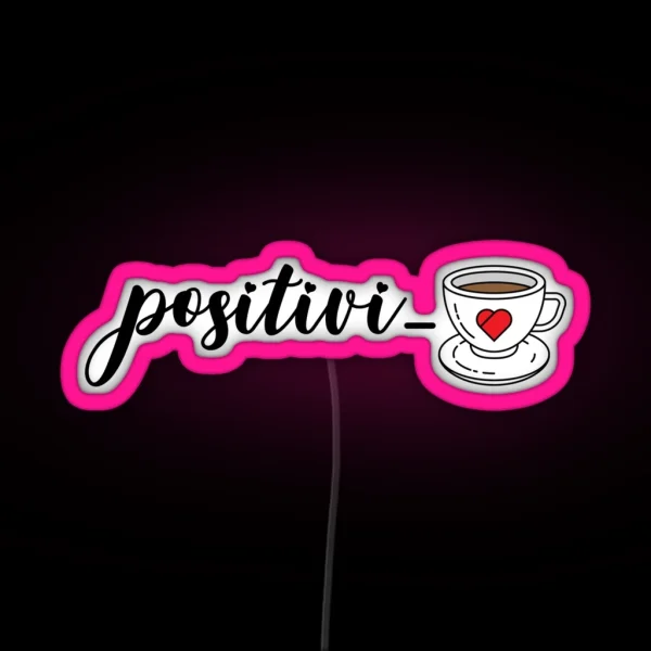 Positivi Tea Coffee Puns RGB Neon Sign